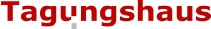 Tagungshaus